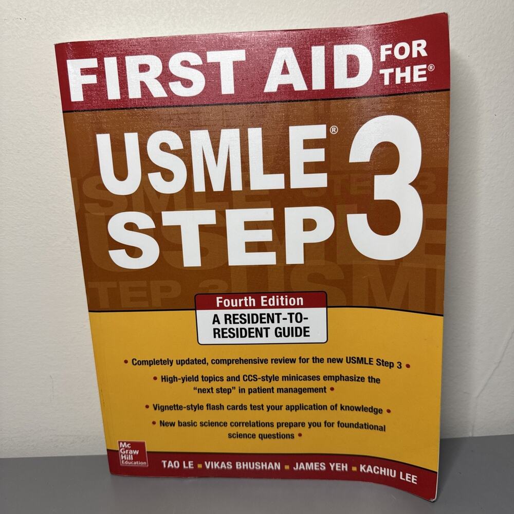 First Aid for the Usmle Step 3 - by Tao Le (fourth Edition) 4th Resident Guide